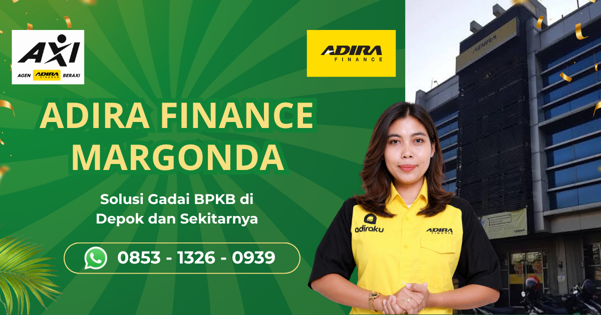 Adira Finance Margonda: Solusi Gadai BPKB Motor dan Mobil di Depok dengan Proses Mudah
