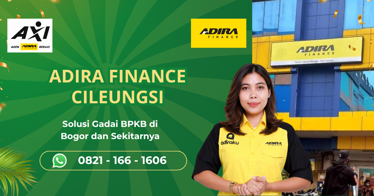 Adira Finance Cileungsi Melayani Gadai BPKB Motor dan Mobil