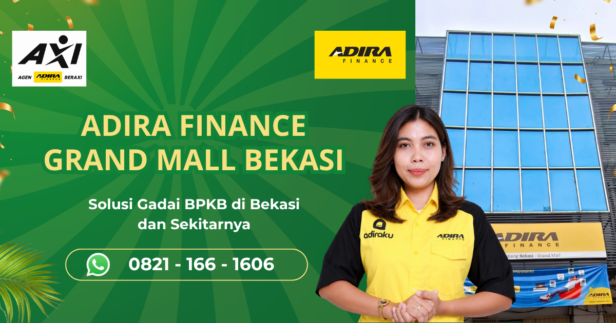 Adira Finance Cabang Grand Mall Bekasi: Solusi Gadai BPKB Motor dan Mobil untuk Kebutuhan Dana
