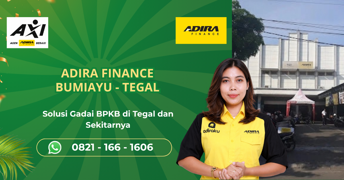 Adira Finance Cabang Bumiayu Tegal – Gadai BPKB Motor & Mobil