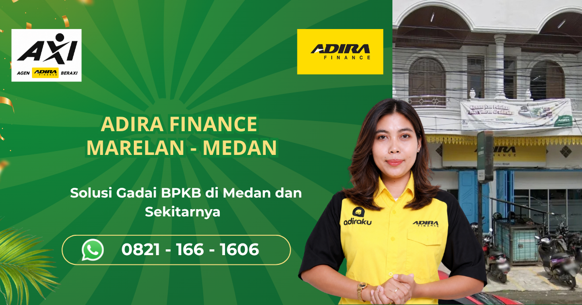 Adira Finance Cabang Marelan Medan – Gadai BPKB Motor & Mobil